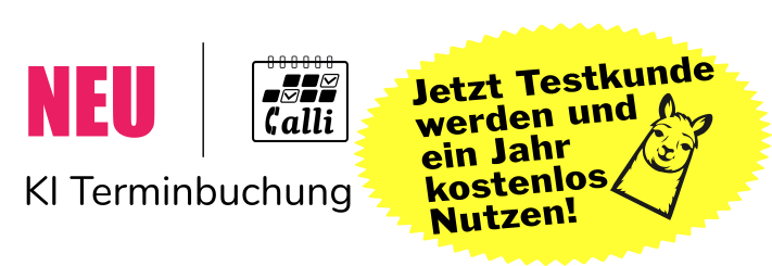 Neu Calli KI Terminbuchung. Jetzt Testkunden werden und ein Jahr kostenlos nutzen!